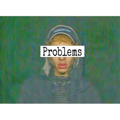 Problems (Original Song)
