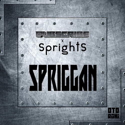 Dubscribe ✖ SprightS - Spriggan (Original Mix)