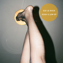 Sid Le Rock - High & Low