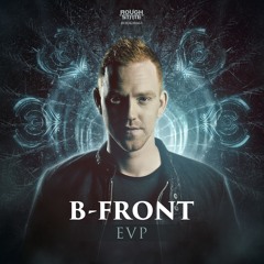 B-Front - EVP [OUT NOW]