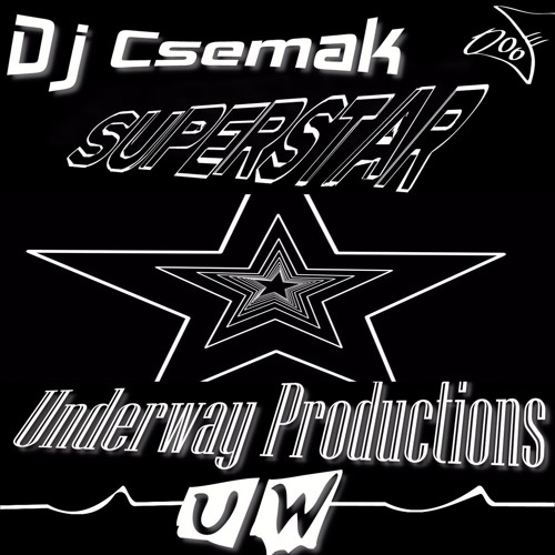 Dj Csemak - Superstar (OUT NOW!)