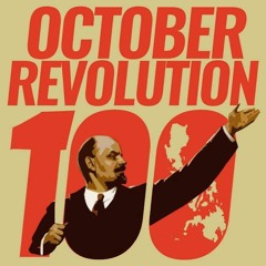 The Internationale by the October Revolution Centennial Chorale