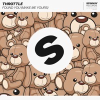 Throttle - Found You (Make Me Yours)