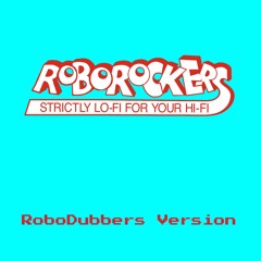 Robot Riddims - RoboRockers (RoboDubbers Version)