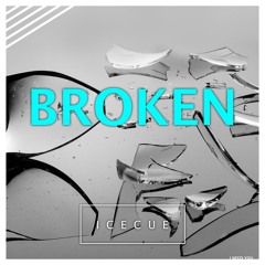 IceCue - Broken (Original Mix)