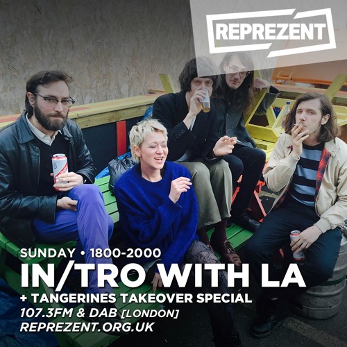 In/Tro With la & Tangerines Takeover Special (07.05.17)