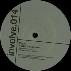 Regal - Acid Is The Answer [INV014]