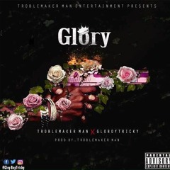 Glory ft.O'cee(Prod.By Trouble Maker & Fo Cvz)