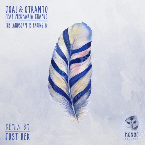 Joal & Otranto Feat. Piermaria Chapus - The Landscape Is Fading (Original Mix)
