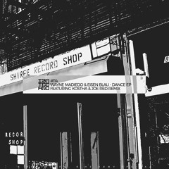 Wayne Madiedo, Eisen Blau - Dance (Kostha, Joe Red Remix)[IAMT]