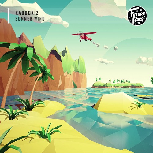 KabookiZ - Summer Wind [Future Bass Release]