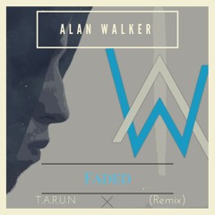 Alan Walker - Faded (T.A.R.U.N Remix)