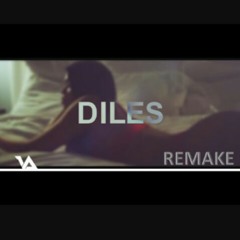 Diles remix