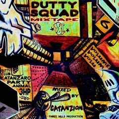 DUTTY SQUAD mixtape vol.6 - CATANZION -