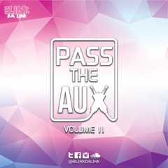 Pass The Aux 002