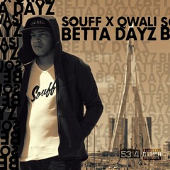 SOUFF X QWALI - Betta Dayz (5314REC)(Free Download)