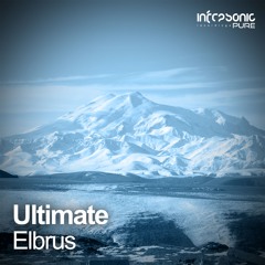 Ultimate - Elbrus [Infrasonic Pure] OUT NOW!