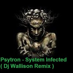 System Infected ( Dj Wallison Remix )