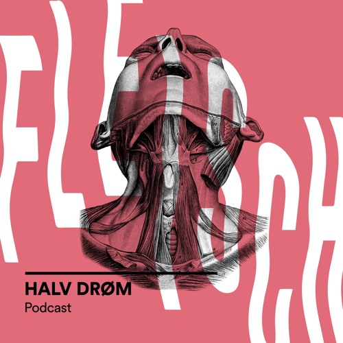 Halv Drøm // Podcast