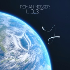 Roman Messer - Lost (Original Mix)