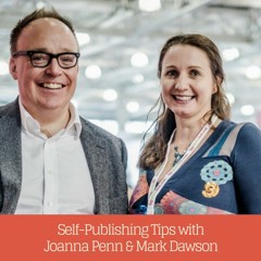Self-Publishing Tips With Joanna Penn And Mark Dawson