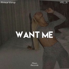 Want Me (Feat.YRL.JC)