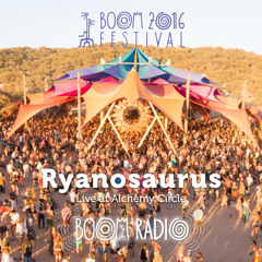 Ryanosaurus - Alchemy Circle 16 - Boom Festival 2016