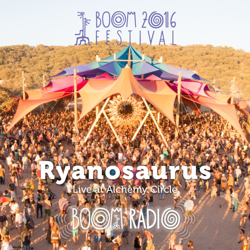 Ryanosaurus - Alchemy Circle 16 - Boom Festival 2016