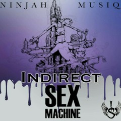 Sexmachine - Indirect