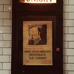 Mind Over Mirrors - To the Edges (Union Pool 2017)