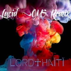 Lucid (OMS Remix)