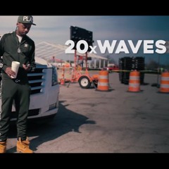 20/20 X Babyface Ray - 20 Waves