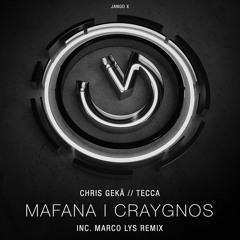 Chris Geka & Tecca "Mafana" (Marco Lys Remix) [Out 2 Jun on JangoX]
