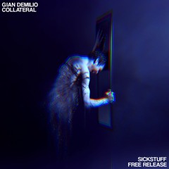 Gian Demilio - Collateral [SickStuff Free Release]
