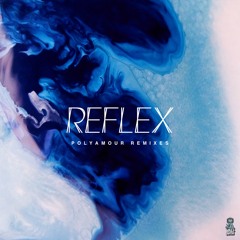 REFLEX - Polyamour - The Supermen Lovers Remix