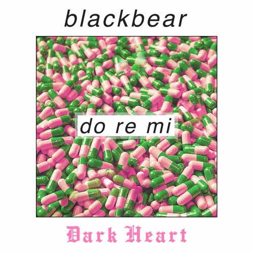 blackbear - Do Re Mi (Dark Heart Remix)