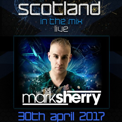 Mark Sherry - Scotland In The Mix 2017