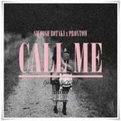 Swoosh Botaki- Call Me (ft. Prontow)