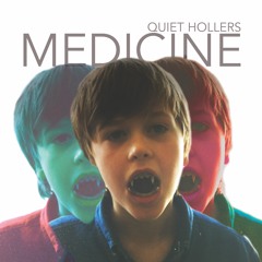 MEDICINE - Quiet Hollers