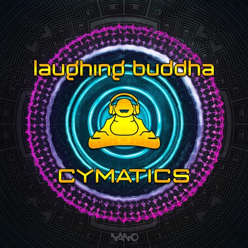 Laughing Buddha - Cymatics (NOW OUT!!)