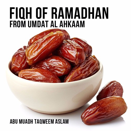 Fiqh of Ramadhan