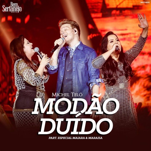 Michel Teló Part. Maiara e Maraisa – Modão Duído