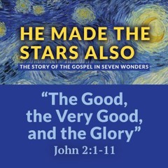 The Good, the Very Good, and the Glory