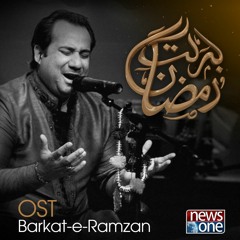 Barkat E Ramzan OST By Rahat Fateh Ali Khan