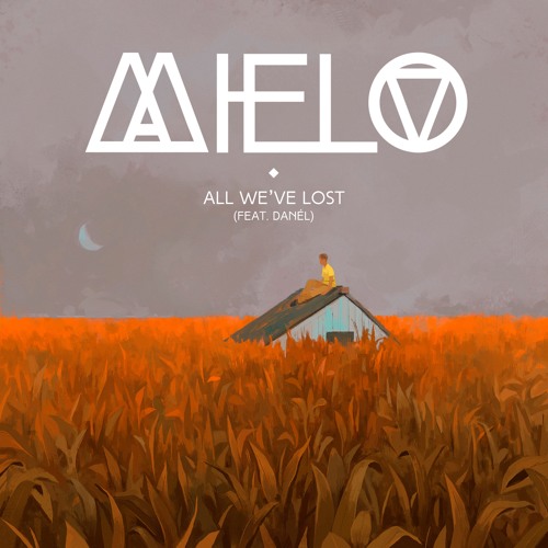 All We've Lost (Feat. Danél)