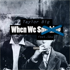 When We Smokin (feat. Sbu)