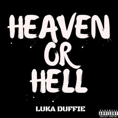 Heaven or Hell (LukaMix)