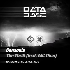 Consouls - The Thrill (feat. MC Dino) [TDB008]