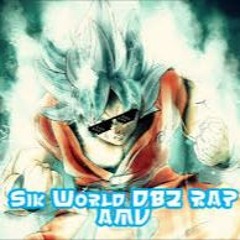 Sik World - Dragon Ball Z RAP