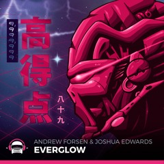 Andrew Forsen & Joshua Edwards - Everglow